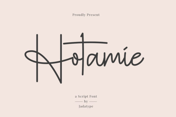Hotamie: A Script Font for Real Design Work