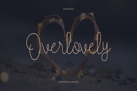 Overlovely: A Font for Relaxed Campaigns